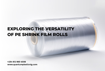 Exploring the Versatility of PE Shrink Film Rolls

